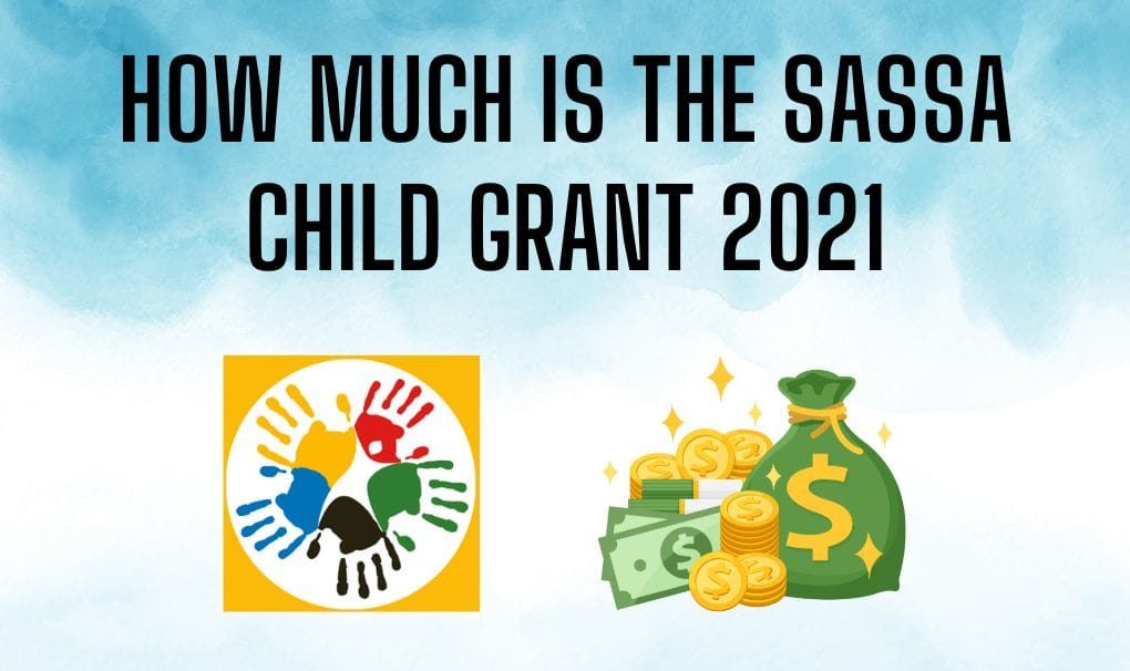How much is the SASSA Child Grant 2021